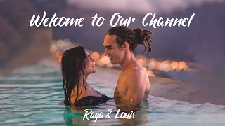 Welcome to Our Channel Raya and Louis [upl. by Orgel82]