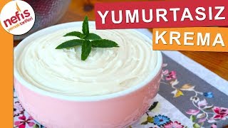 YUMURTASIZ Pastacı Kreması Tarifi  Nefis Yemek Tarifleri [upl. by Wheaton358]