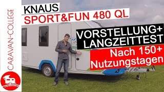 Test Wohnwagen Knaus Sport amp Fun 480 QL Pro amp Contra Tipps amp Tricks  Langzeittest [upl. by Liggitt73]