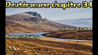 Deutéronome chapitre 34lecturedelabiblebibleaudioparolededieuchretiens [upl. by Vadim]