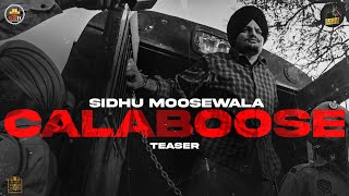 Calaboose Official Teaser Sidhu Moose Wala  Moosetape [upl. by Emmeram]