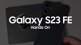 Samsung Galaxy S23 FE Hands On [upl. by Clarhe958]