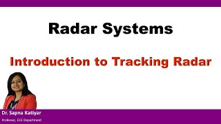 Radar Systems  Introduction to Tracking Radar [upl. by Aurelia]