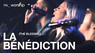 La Bénédiction  Version française de The Blessing de Elevation Worship  NV Worship [upl. by Carmella]