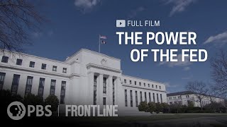 The Power of the Fed full documentary  FRONTLINE [upl. by Apul40]