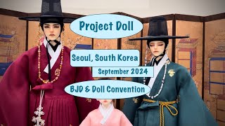 Project Doll BJD Convention in Seoul September 2024 [upl. by Nueormahc]