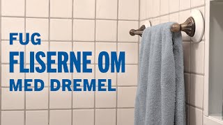 Hvordan du fuger fliser med Dremel [upl. by Milstone]