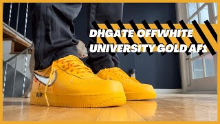 DHgate Review  Off White University Gold AF1s [upl. by Laynad352]