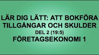 Lär dig lätt Att bokföra tillgångar och skulder  del 2 195  Företagsekonomi 1🍀🌸 [upl. by Breger]