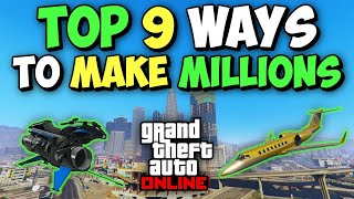 Top 9 Ways to Make MILLIONS in GTA 5 Online [upl. by Llehsar572]