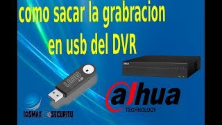 tutorial de como sacar una grabación en usb de un dvr dahua [upl. by Picker598]