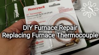 DIY Furnace Repair Replacing Furnace Thermocouple [upl. by Euell275]