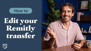 How to Edit Your Remitly Transfer [upl. by Kato]