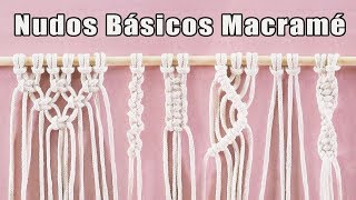 5 Nudos Básicos para hacer Macramé [upl. by Florine47]