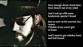 Hank Williams Jr  Whiskey Bent And Hell Bound LYRICS [upl. by Etnoek]