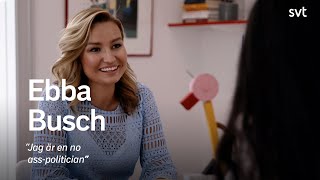 Ebba Busch quotJag är en no asspoliticianquot  SVT [upl. by Bac]