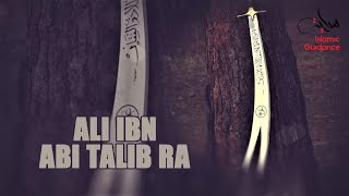 The Legacy Of Ali Ibn Abi Talib RA [upl. by Sdlonyer]