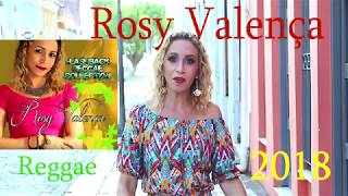 Rosy Valença  Reggae Flash Back  2018 Full Album [upl. by Pubilis]