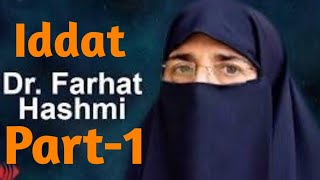 Iddat Part1  Dr Farhat Hashmi [upl. by Yelnats]