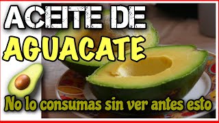 ✅ ACEITE de AGUACATE 🥑 PARA que SIRVE 👉 6 BENEFICIOS [upl. by Oinimreh]