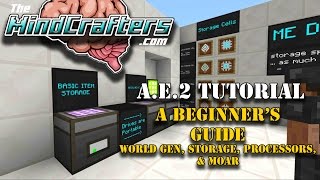 Tutorial  AE2  EP01  A Beginners Guide to Applied Energistics 2 [upl. by Airres]