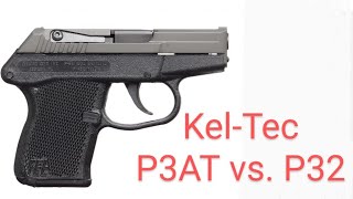 KelTec P3AT vs P32 [upl. by Aikenat292]