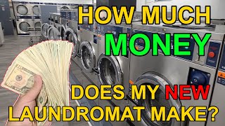 How much money does my NEW LAUNDROMAT Make [upl. by Oijimer]