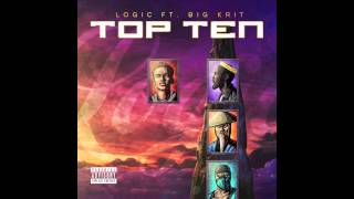 Logic Ft Big KRIT  Top Ten Official Audio [upl. by Bancroft]