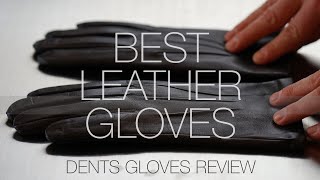 The Only Leather Gloves You Need Dents Gloves Unboxing amp Review [upl. by Annasiul600]