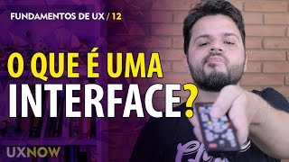 O que é uma Interface UXNOW [upl. by Niatsirk]