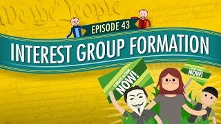 Interest Group Formation Crash Course Government and Politics 43 [upl. by Joe]