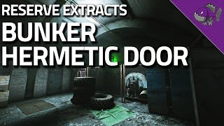 Bunker Hermetic Door  Reserve Extract Guide  Escape From Tarkov [upl. by Norby]