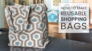 How to Make Reusable Shopping Bags [upl. by Ogir]