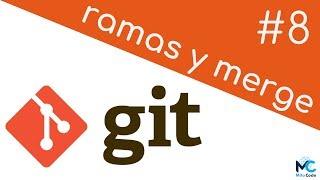 Curso de Git y Github  8 Ramas y Uniones Merge [upl. by Calabresi]