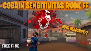 TESTING SETTING DAN SENSITIVITAS RUOK FF DI RANKED AUTO HEADSHOT  FREE FIRE INDONESIA [upl. by Marienthal]