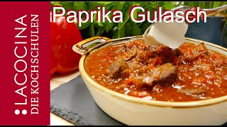 Ungarisches Paprika Gulasch  DAS Gulasch Rezept  La Cocina [upl. by Lavella688]