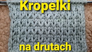 Wzór Kropelki na drutach Druty od początku kropelkina drutach wzórkropelki [upl. by Norad730]