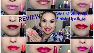 REVIEW  SWATCHES Wet N Wild Silk Finish Lipsticks♡ [upl. by Adnawot217]