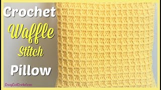 Crochet Waffle Stitch Pillow Cover [upl. by Lletnwahs577]