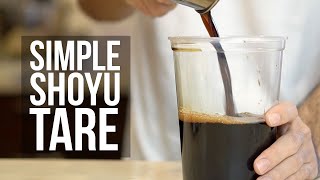 How to Make an Awesome Simple Shoyu Tare Recipe [upl. by Drazze]