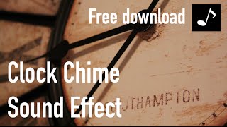 Clock Chime Sound Effect [upl. by Stevenson100]