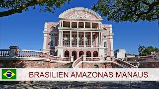 BRASILIEN AMAZONAS MANAUS [upl. by Brunhilda]