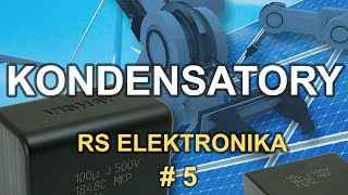 Kondensatory  RS Elektronika  5 [upl. by Jae875]