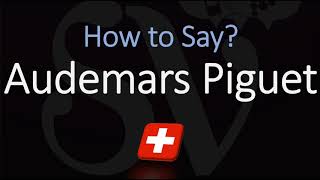 How to Pronounce Audemars Piguet CORRECTLY Swiss Watchmaker Pronunciation [upl. by Jules]