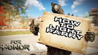 How To  ParryLight Parry For Honor [upl. by Hess]