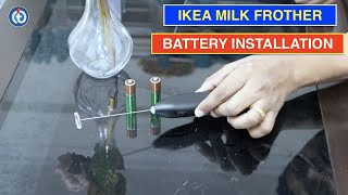 IKEA Milk Frother Battery Installation Procedure [upl. by Ahtiekal]