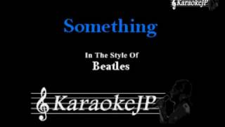 Something Karaoke  Beatles [upl. by Eikcaj]