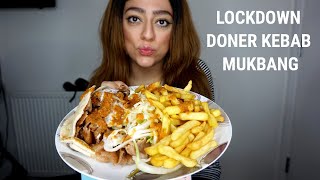 LOCKDOWN DONER KEBAB MUKBANG [upl. by Juli]