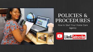 Home Care Policies and Procedures How to Start Your Home Care Agency [upl. by Eanod]