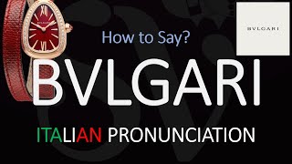 How to Pronounce Bvlgari CORRECTLY [upl. by Morie463]